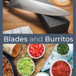Blades and Burritos