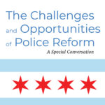 The Challenges and Opportunities of Police Reform: Round Two