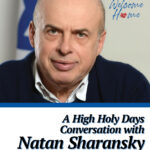 Welcome Special High Holy Day Guest Natan Sharansky