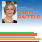 Welcome Artist-in-Residence, Oshrit Raffeld