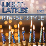 Light and Latkes: Israeli-Style