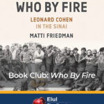 Book Club: Who By Fire: Leonard Cohen in the Sinai