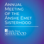 Annual Meeting of the Anshe Emet Sisterhood