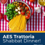AES Trattoria Shabbat