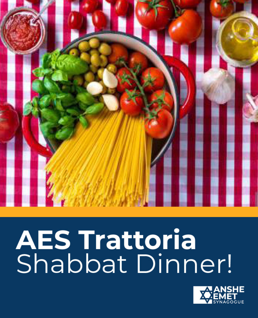 AES Trattoria Shabbat Anshe Emet Synagogue Chicago's Conservative