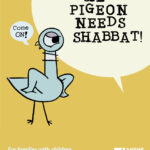 The Pigeon Needs Shabbat!