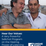 Hear Our Voices: A Very Powerful Selichot Program on the Healing Power of Listening