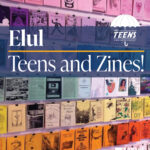 Elul: Teens and Zines