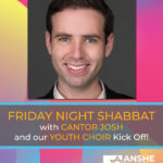 Welcoming Cantor Josh Shabbat
